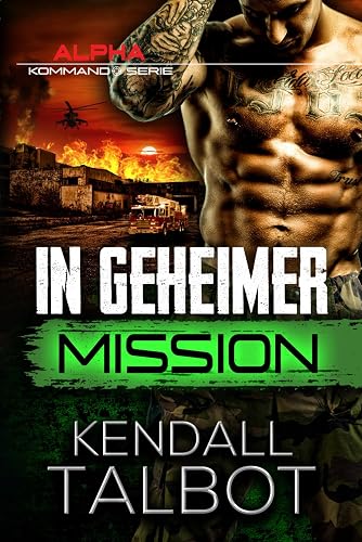 In geheimer Mission (Alpha-Kommando, Band 4)