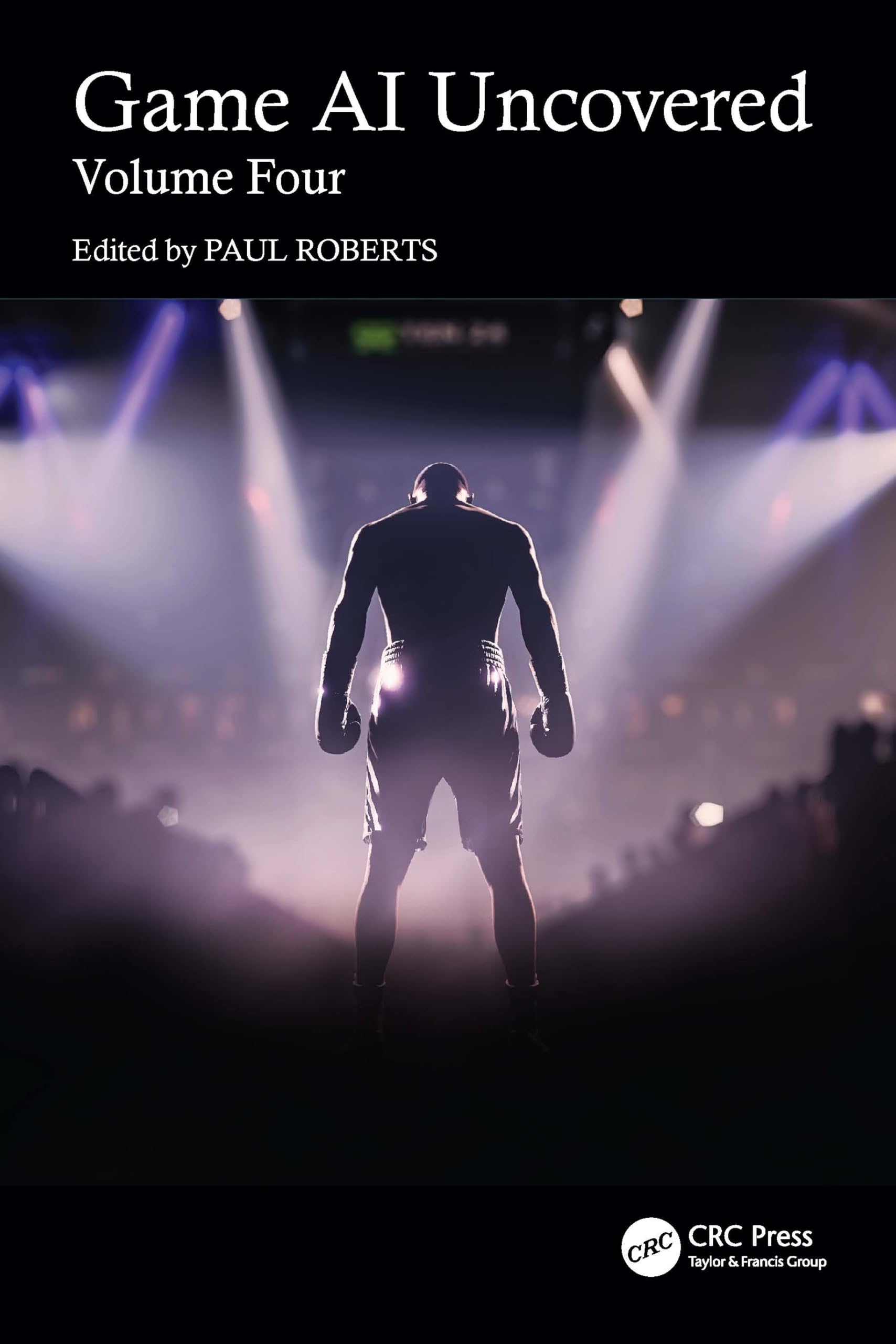 Game AI Uncovered Volume Four (Paperback Book)