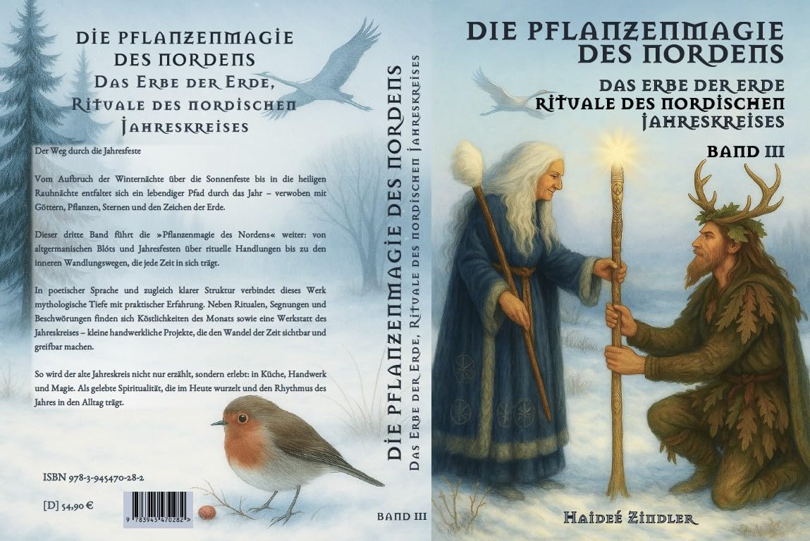 Die Pflanzenmagie des Nordens: Das Erbe der Erde, Rituale des nordischen Jahreskreises