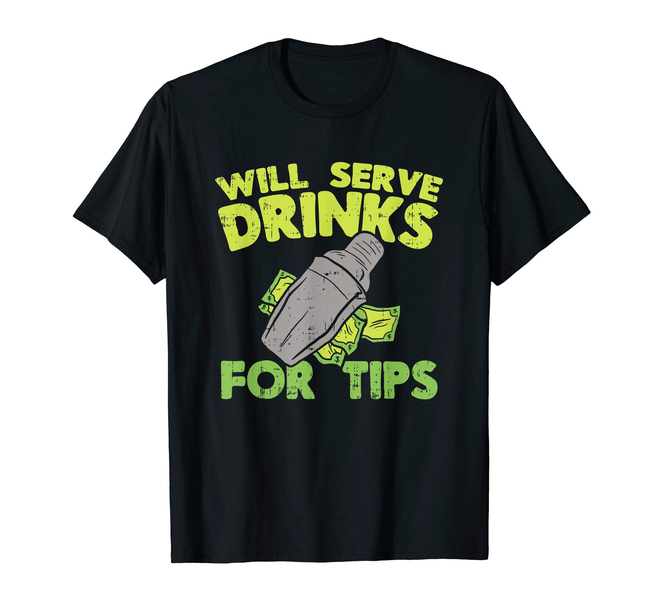Bartender Mixologist Tips GiftTip Your Bartender for Great Service, Funny bartender shirts T-Shirt