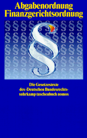 Preisvergleich Produktbild Suhrkamp Taschenbücher Nomos, Bd.24, Abgabenordnung, Finanzgerichtsordnung (Suhrkamp taschenbuch nomos: ARD-Ratgeber Recht)