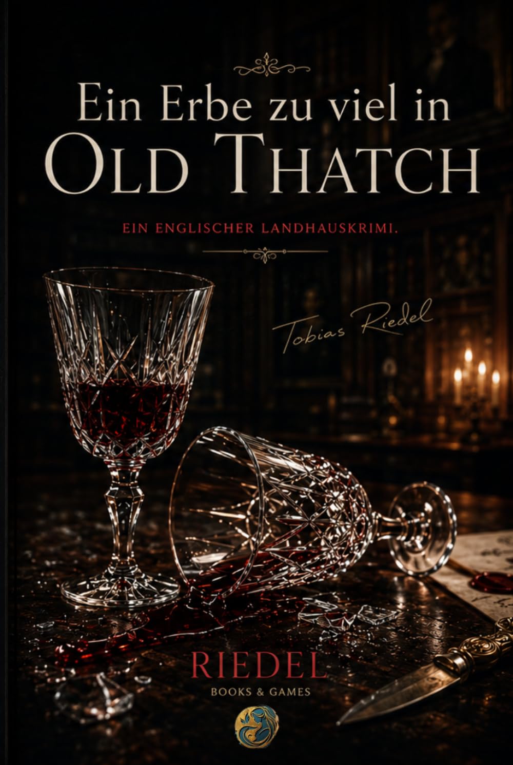 Ein Erbe zu viel in Old Thatch | Noir Edition | Whodunit | Murder mystery | Wer hat es getan: Ein englischer Landhauskrimi von Tobias Riedel