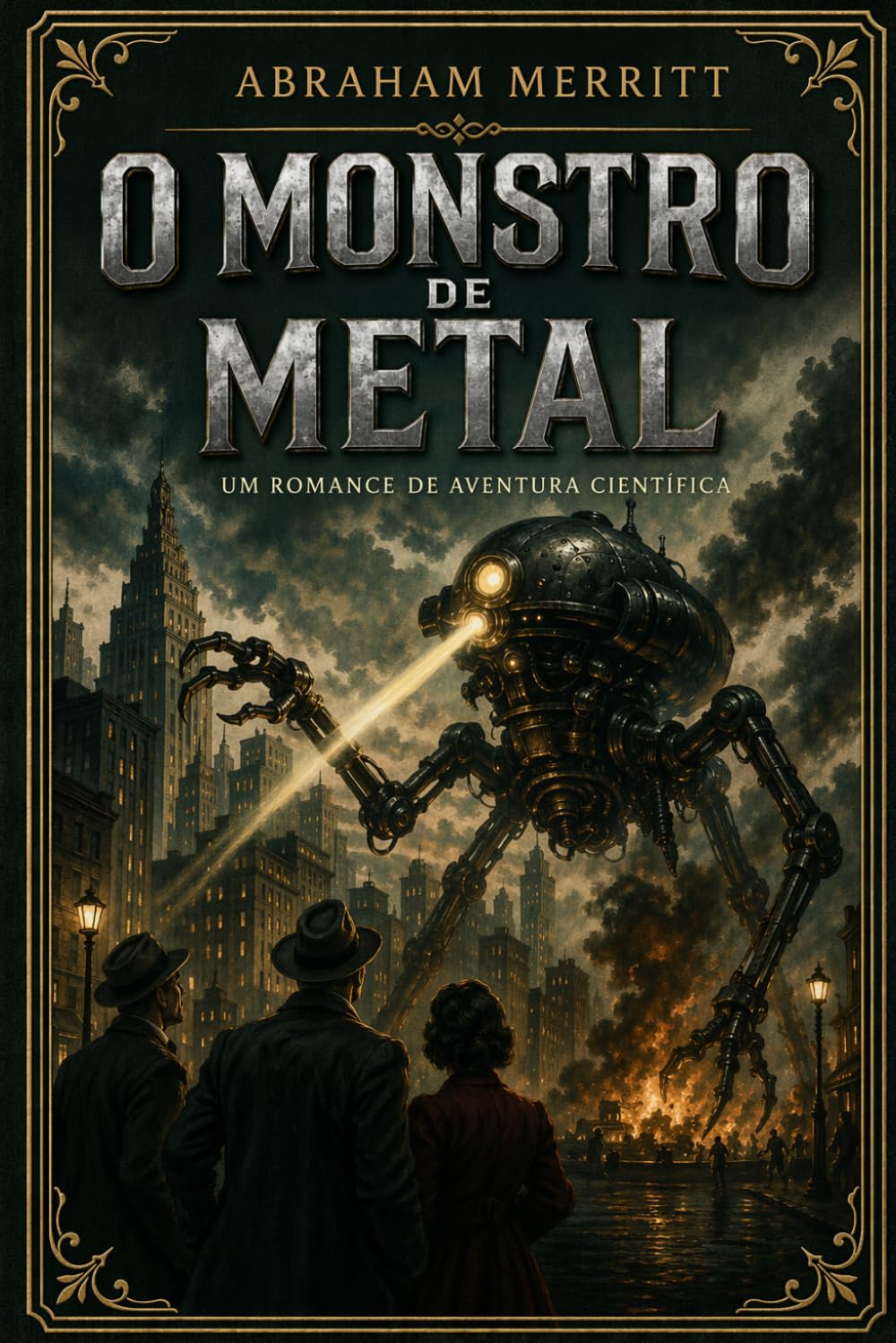 O MONSTRO DE METAL
