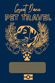 The Great Dane PET TRAVEL Passport & Medical Record, for Pet Health and Travel 4x6: Animal Health & Vaccine Record Book