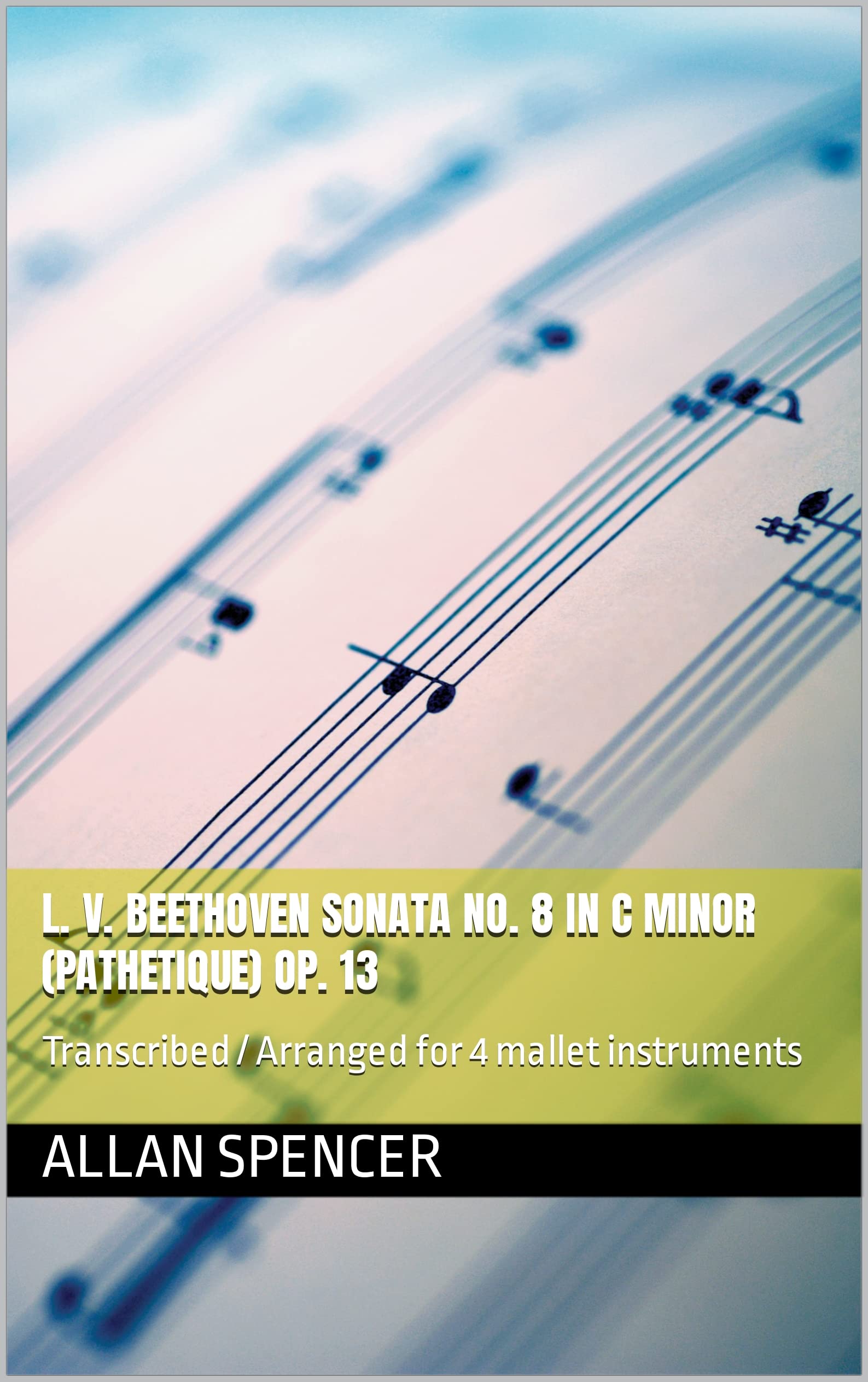 Beethoven Sonata No 8 Pathetique Op 13 arrangement 4 mallet instruments partition c minor