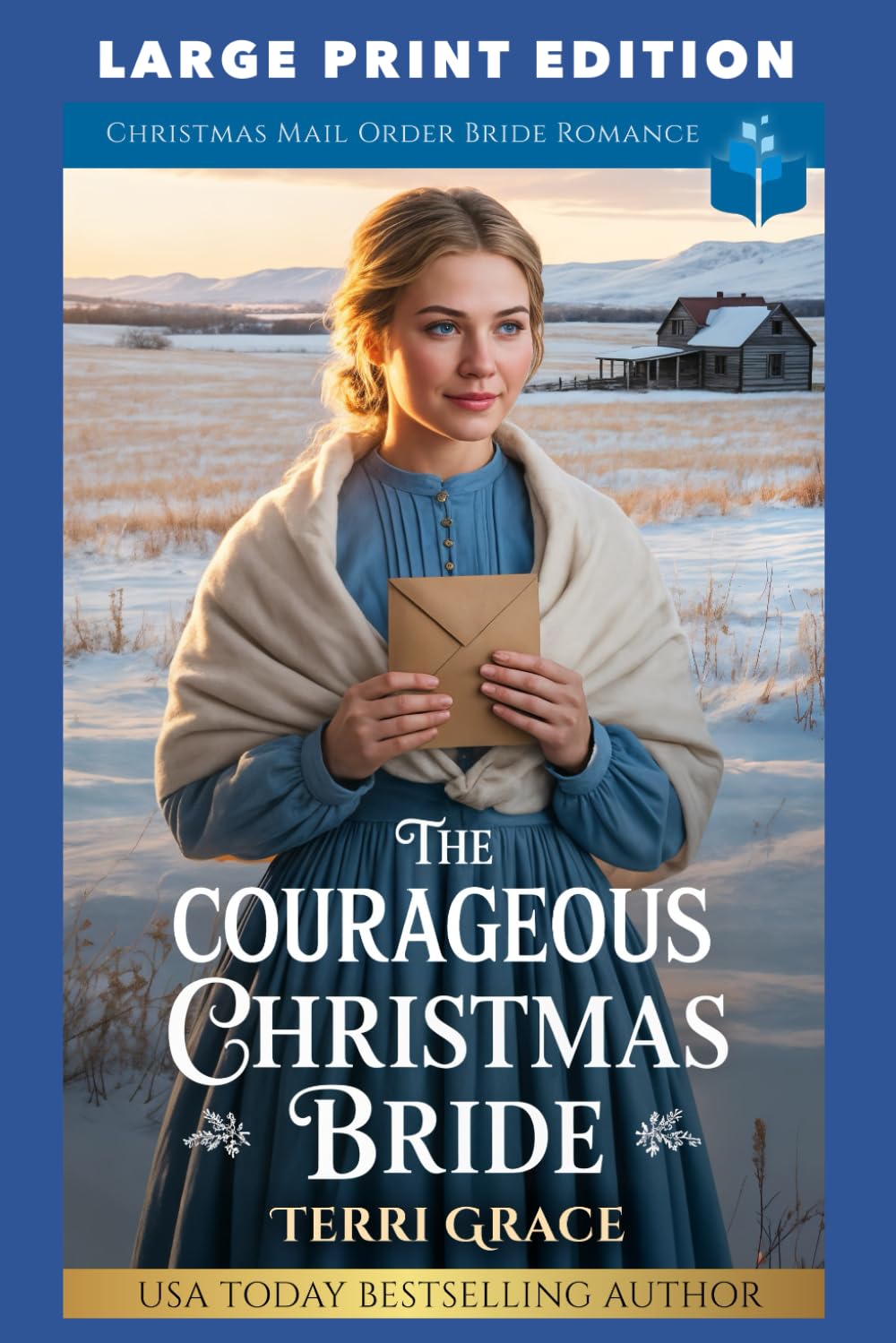 The Courageous Christmas Bride: Christmas Mail Order Bride Romance (Christmas Mail Order Brides Western Romance LARGE PRINT)