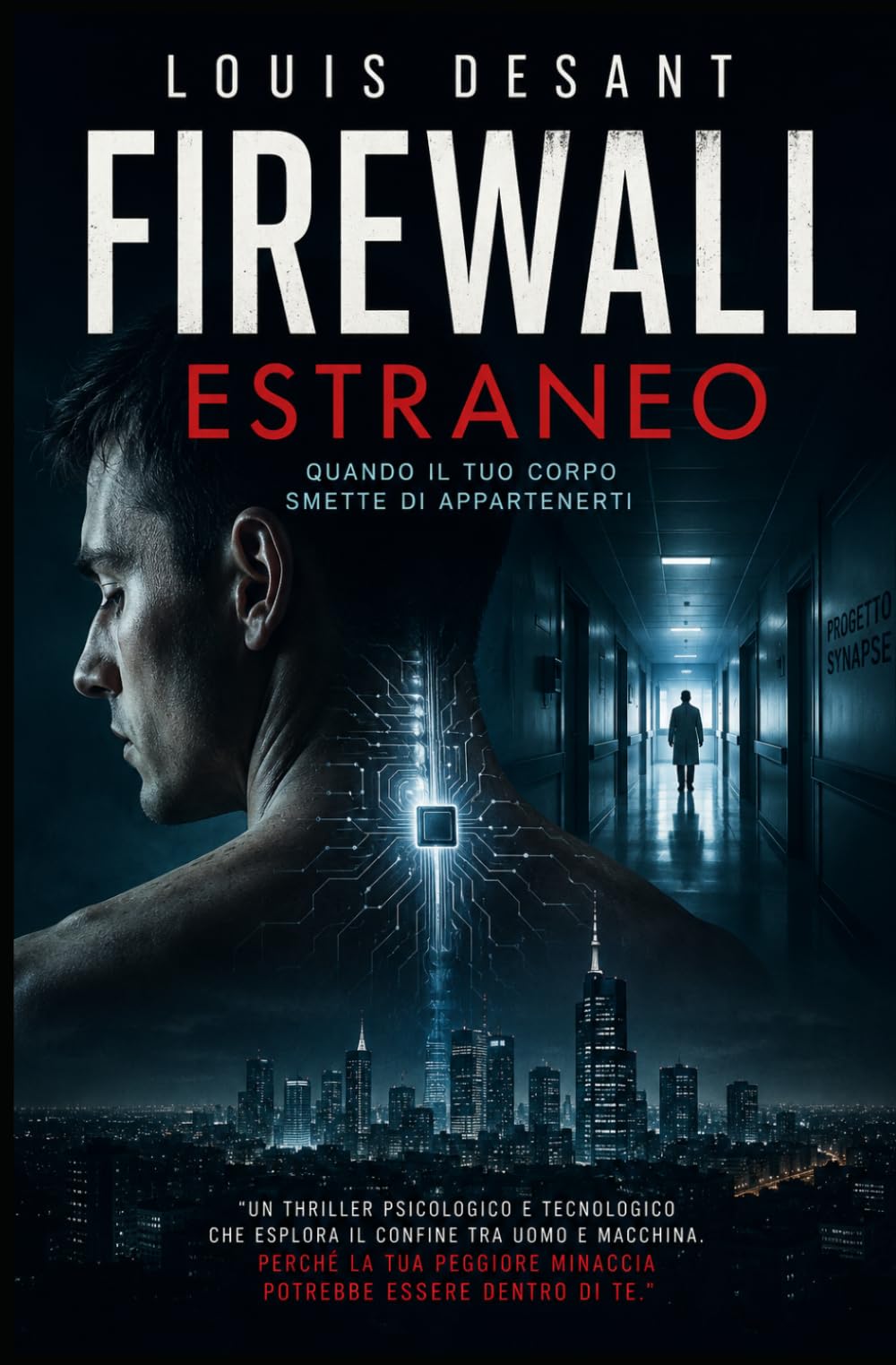 Firewall Estraneo: Quando il tuo corpo smette di appartenerti