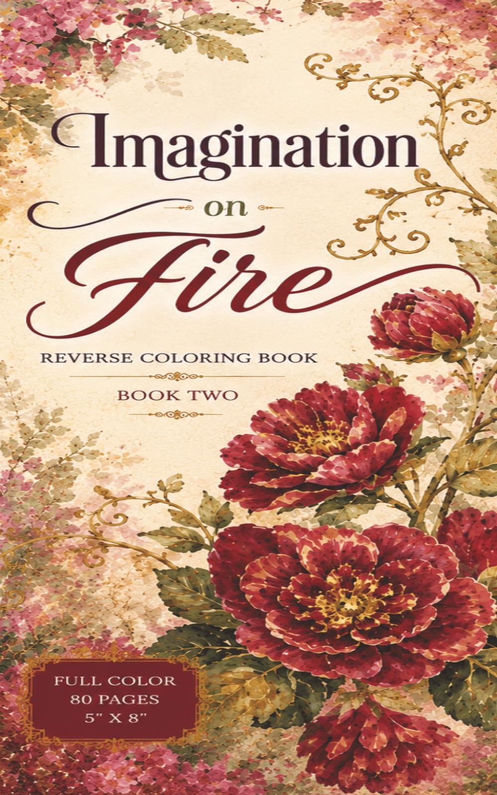 "Imagination on Fire" Reverse Coloring Book, Book Two
