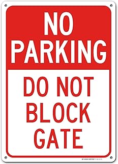 No Parking Do Not Block Gate Sign, 10