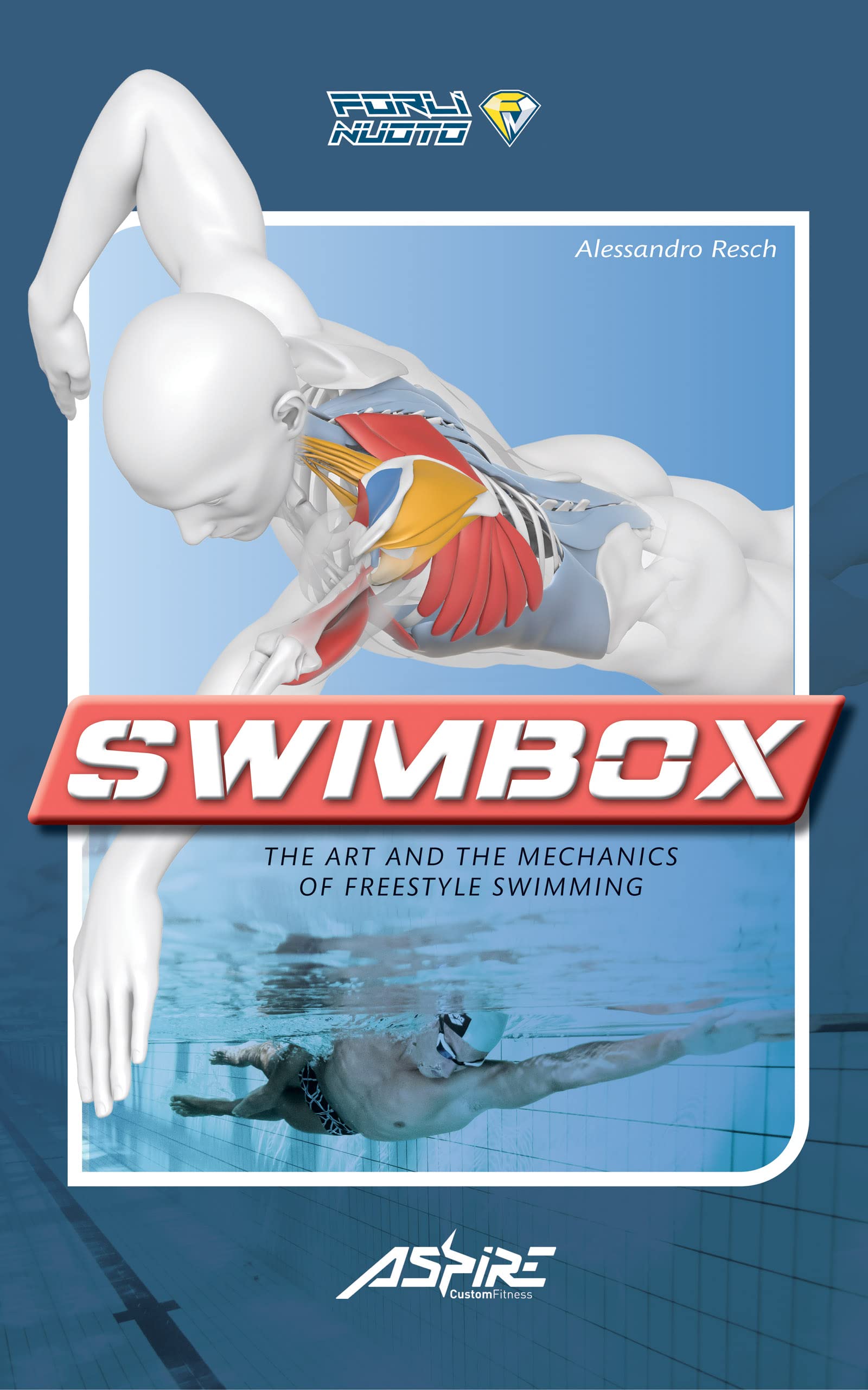 Swimbox: The art and the mechanics of freestyle swimming (English Edition)