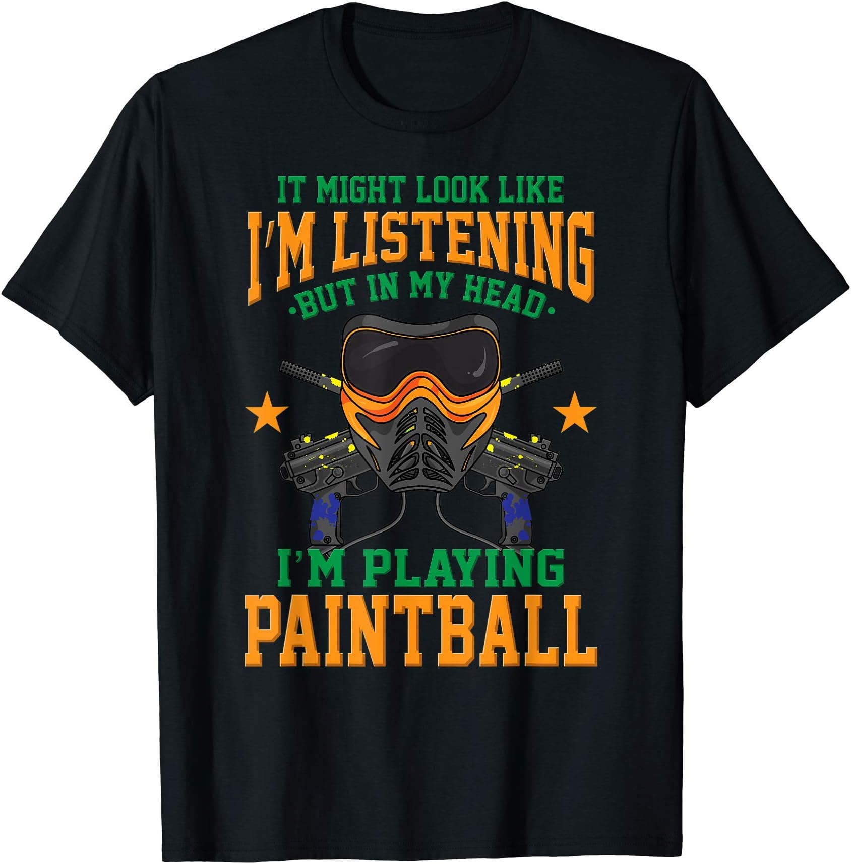 Funny and Humorous Paintball Gift IdeasFunny Paintball Saying - Paintballer - Paintball Gift T-Shirt