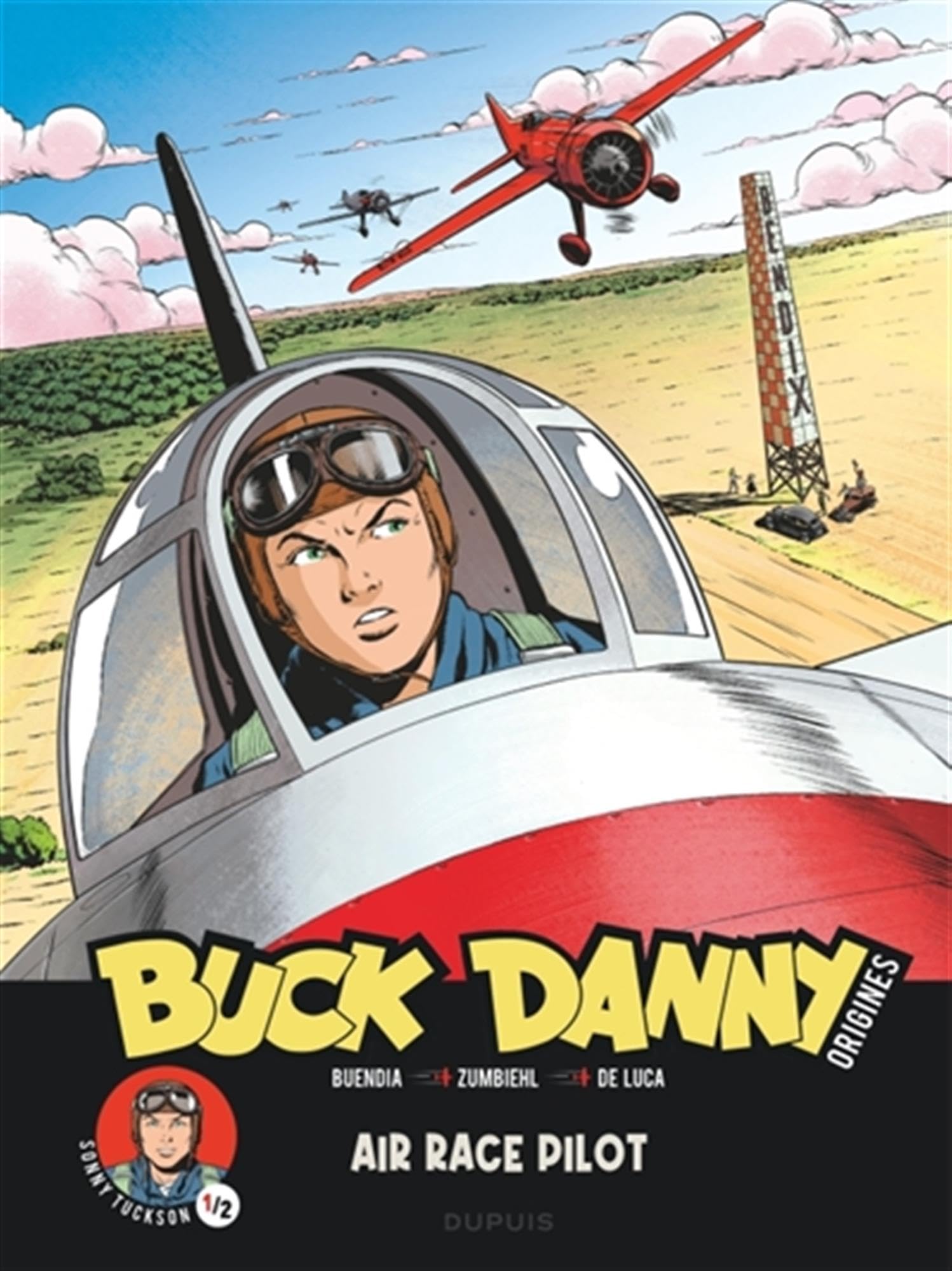 Buck Danny - Origines - Tome 3 - Sonny Tuckson, Air Race Pilot 1/2