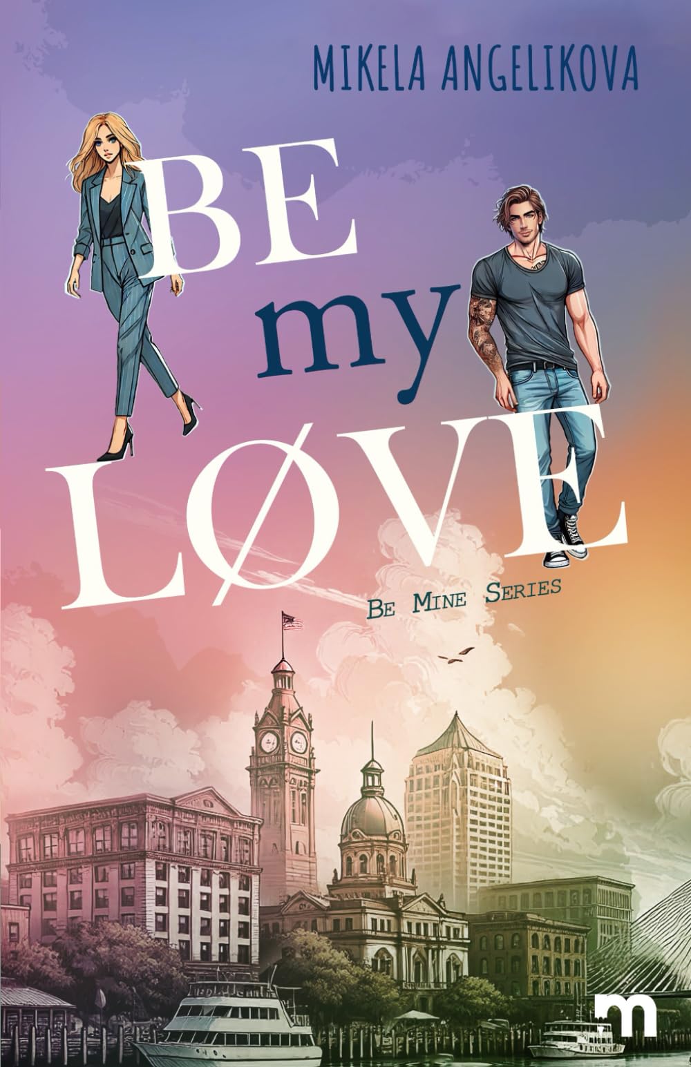 Be My Løve (Be Mine Series)