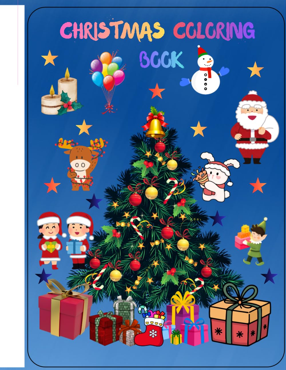 A funny and cute Christmas coloring book for kids ages 2-5: Fun and easy happy Christmas coloring book for boys and girls