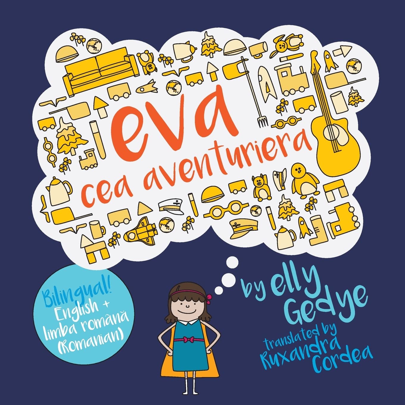 Eva the Adventurer. Eva cea Aventuriera: Bilingual Book: English + Romanian