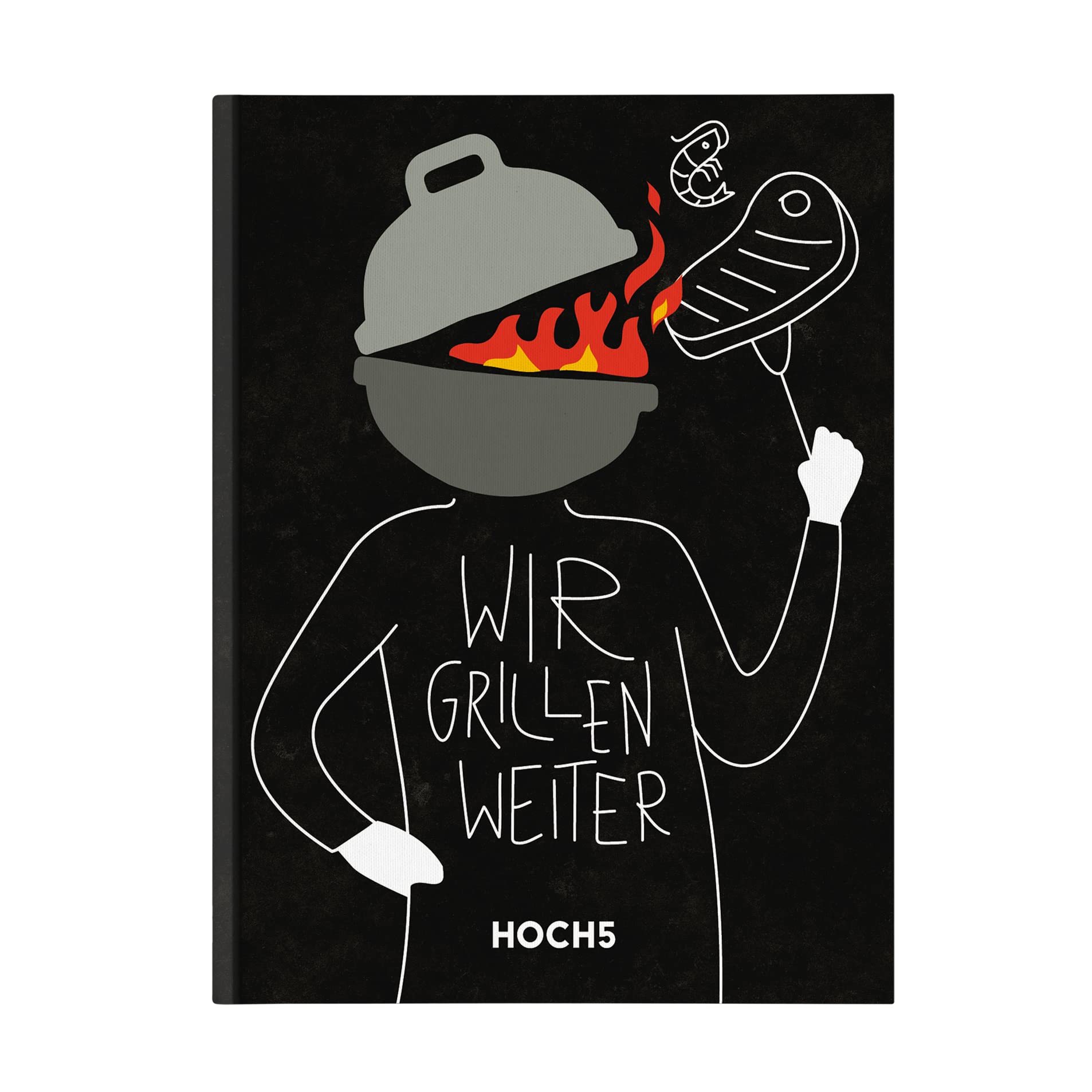 Hoch5 Verlags Gmbh & Co. Kg Wir Grillen Weiter: Grillbuch