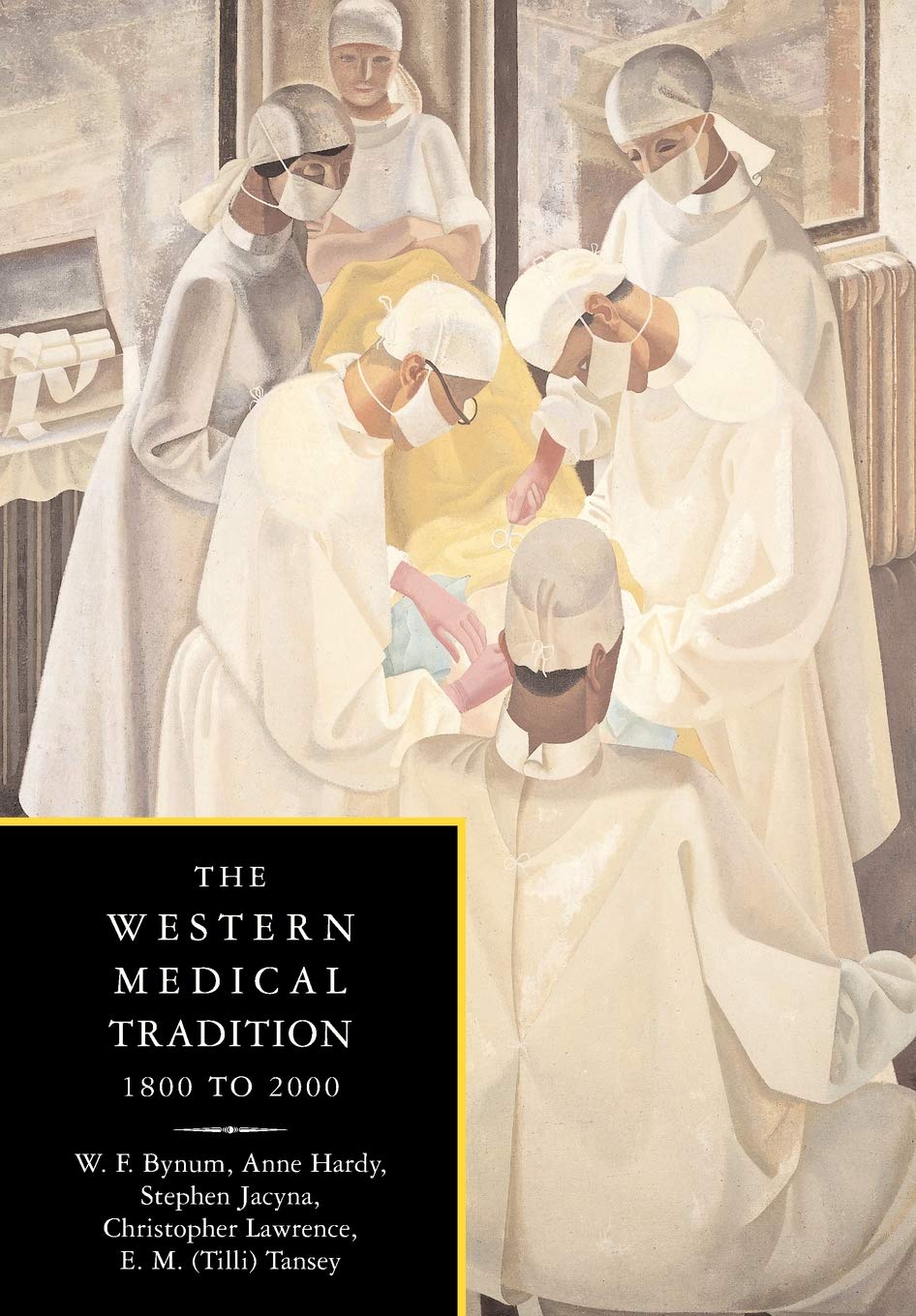 The Western Medical Tradition: 1800–2000