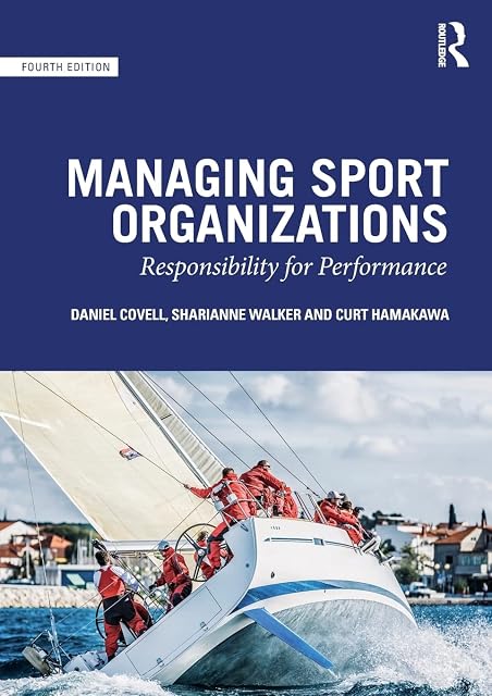 Portada de Managing Sport Organizations: Responsibility For Performance