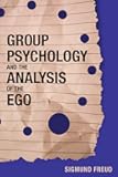 Group Psychology and the Analysis of the Ego