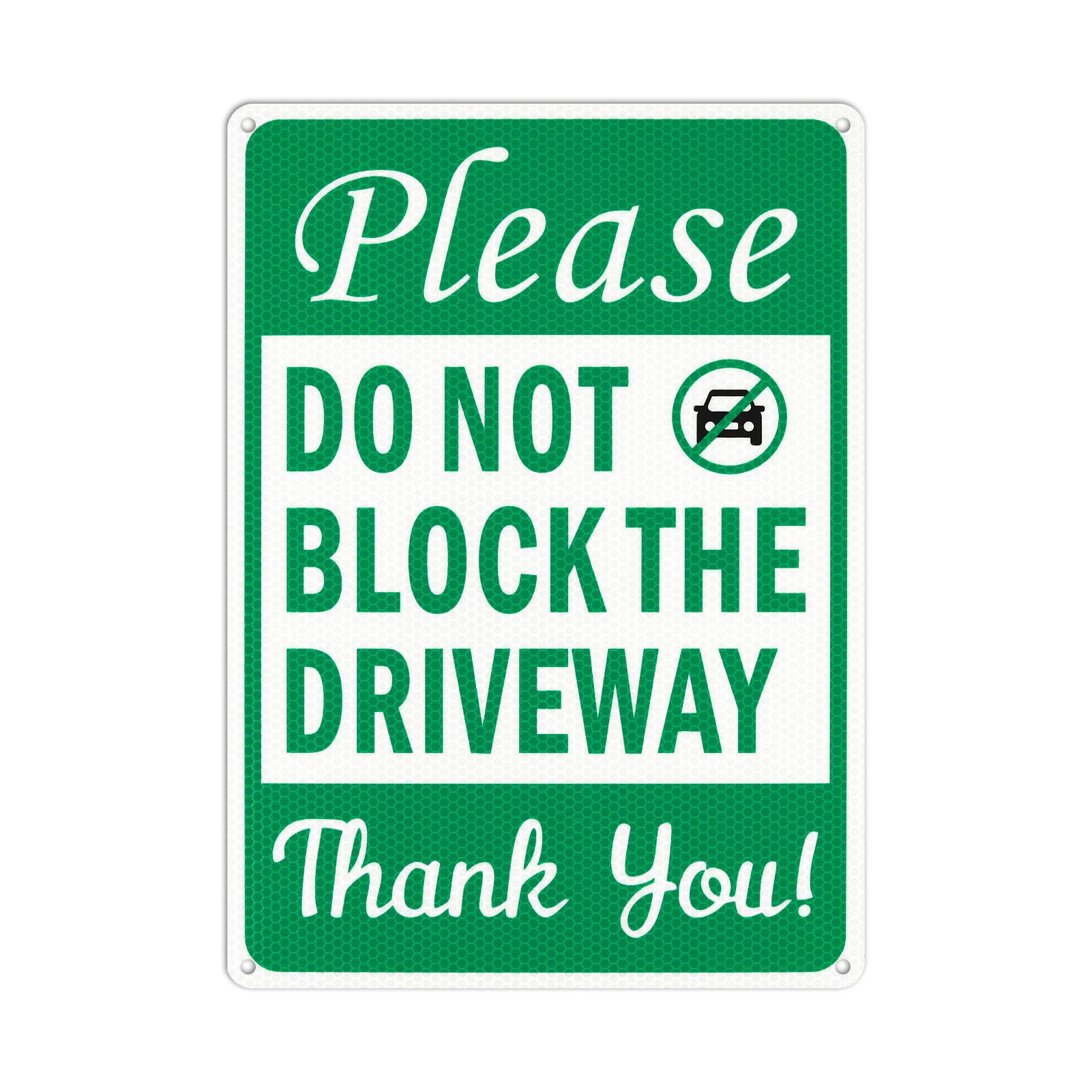 1PC Please Do Not Block The Driveway Thank You Reflective Sign, 10 x 14 Inches No Parking Signs, Engineer Grade Reflective Sheeting, Rust Free Aluminum, UV Protected, Weather Resistant - 4 Pre-drilled Holes