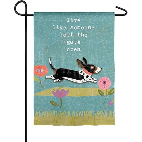 Evergreen Flag Live Like Someone Left the Gate Open Garden Flag 12x18