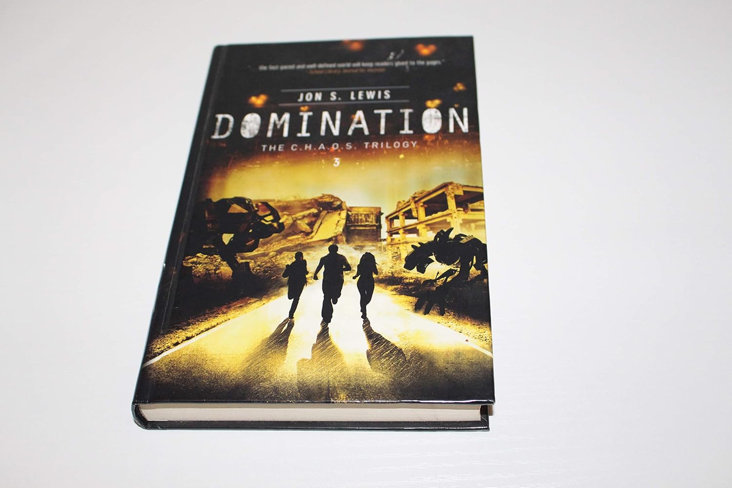 Domination (C.H.A.O.S., 3)      Hardcover – January 1, 2013