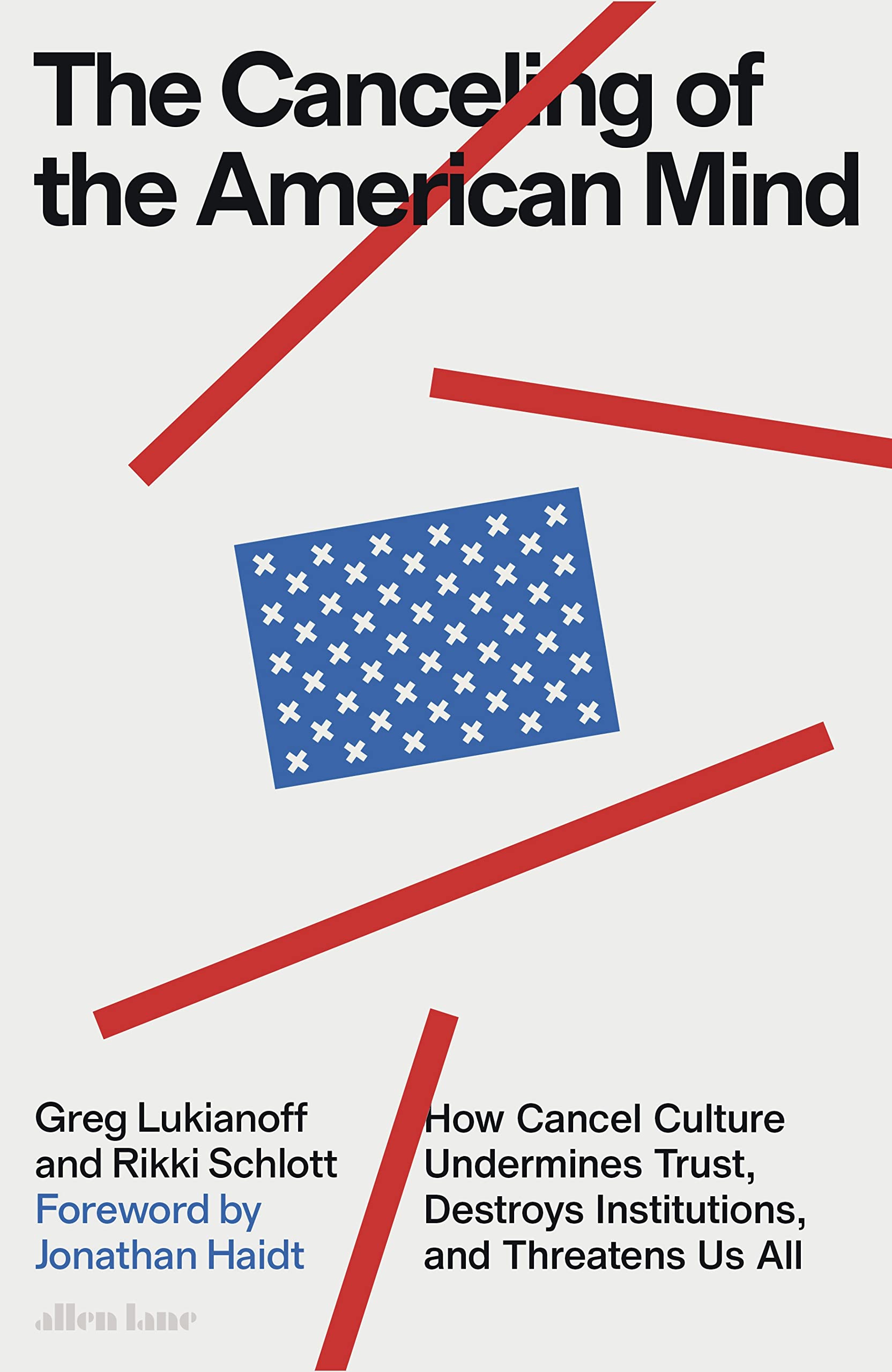 The Canceling of the American Mind by Greg Lukianoff (Hardback Book)
