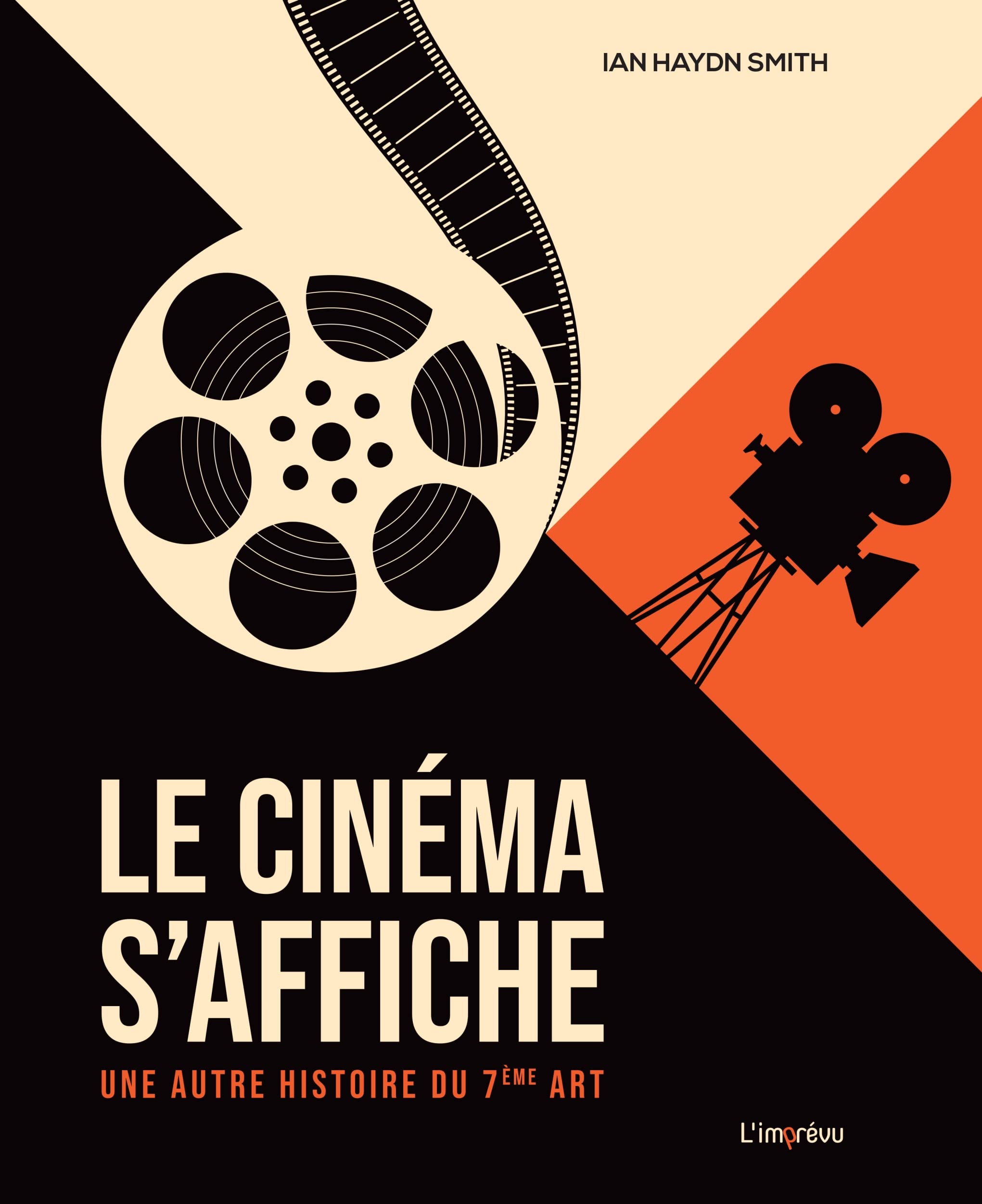 Le cinéma s'affiche: Une autre histoire du 7e art
