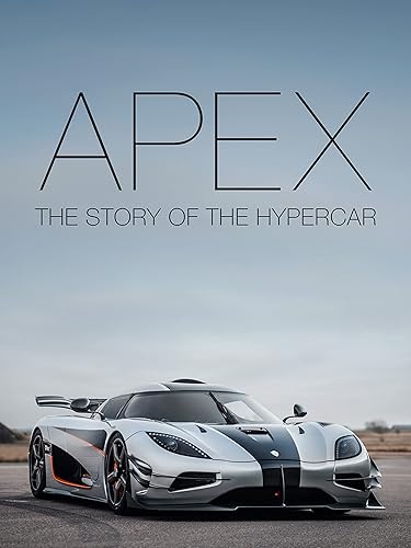 APEX: The Story of the Hypercar