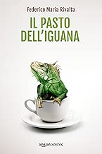 Il pasto dell'iguana (Riccardo Ranieri Vol. 5) Formato=Formato Kindle