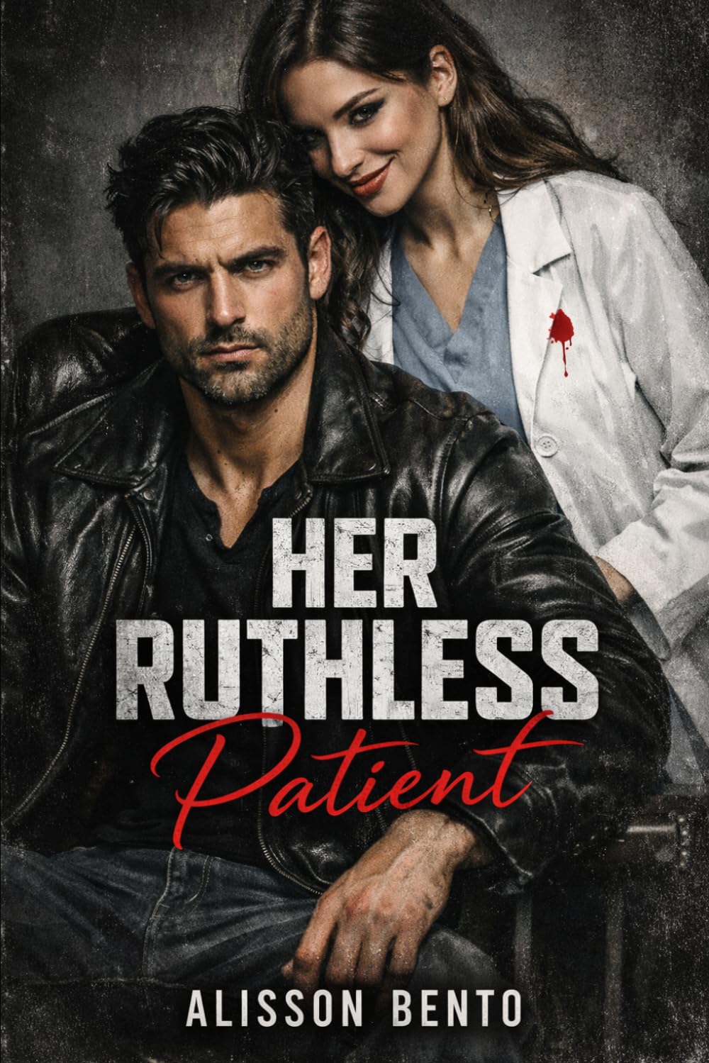 Her Ruthless Patient: A Dark Mafia Medical Romance (The Syndicate’s Price)