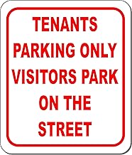 TENANTS PARKING ONLY VISITORS PARK ON THE STREET Aluminum Composite Sign, 8.5"x10"
