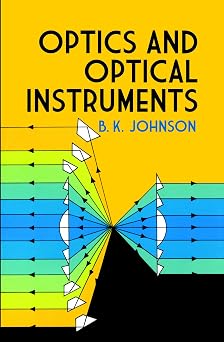 Optics and Optical Instruments An Introduction