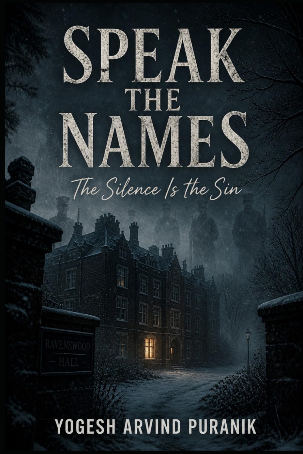 Speak The Names: The Silence Is the Sin