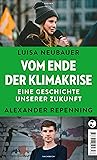 Vom Ende der Klimakrise: Eine Geschichte unserer Zukunft