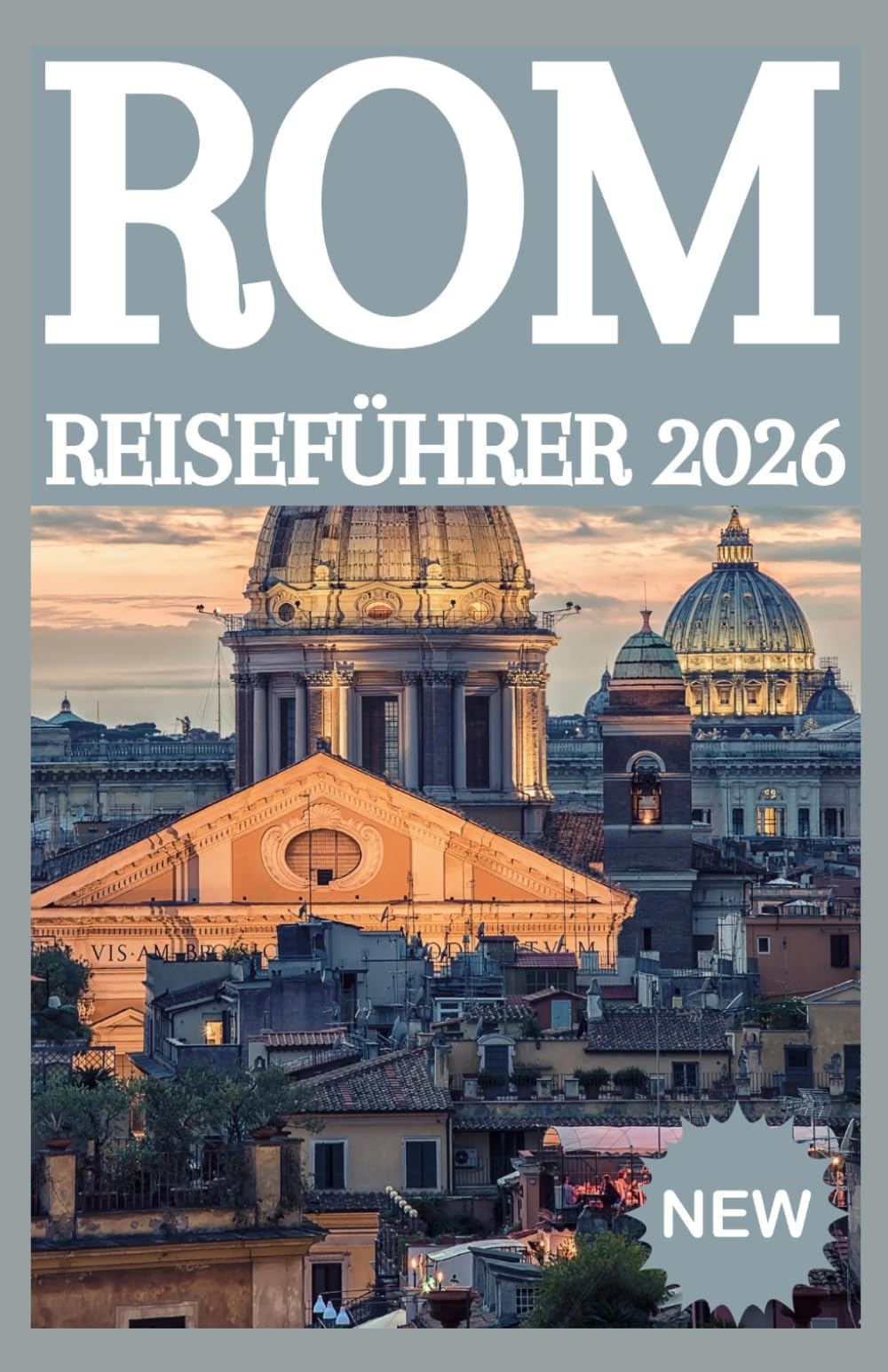 ROM REISEFÜHRER 2026