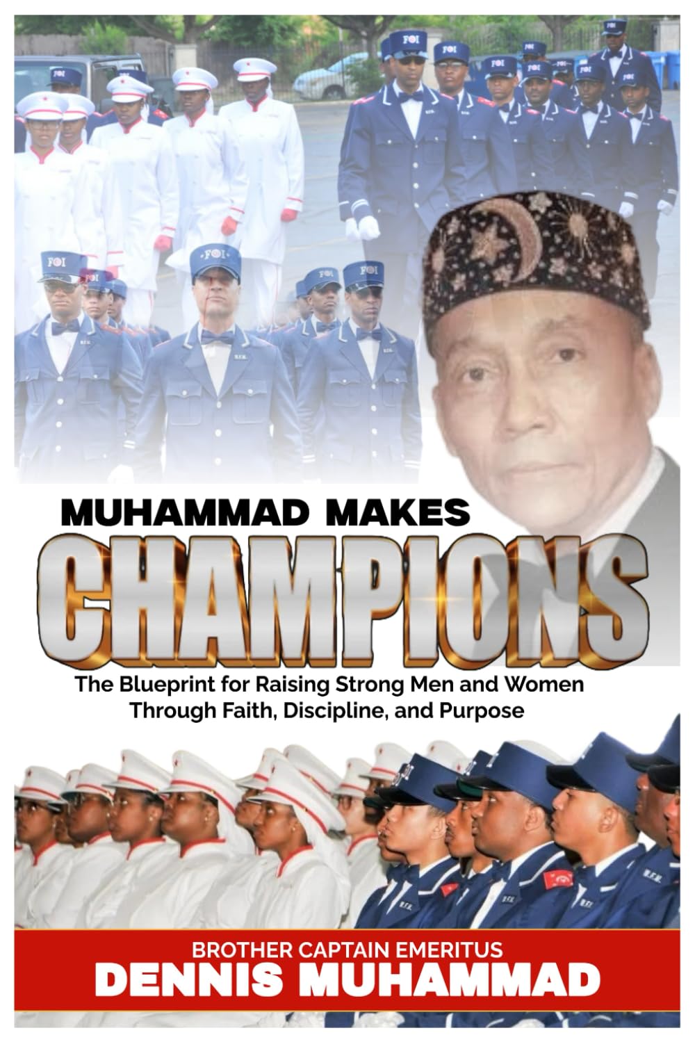 Muhammad Makes Champions: The Blueprint for Raising Strong Men and Women Through Faith, Discipline, and Purpose