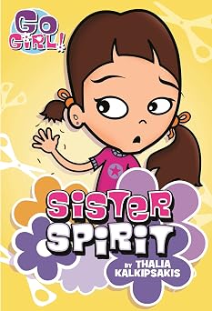 Go Girl! #3 Sister Spirit