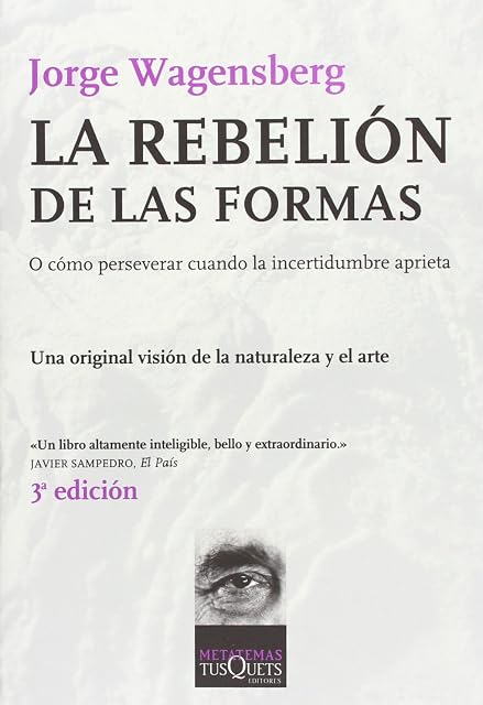 Portada de La Rebelion de las Formas: O Como Perseverar Cuando la Incertidum Bre