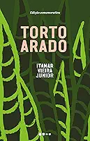 Torto arado: Edição comemorativa (Trilogia da Terra Livro #1)