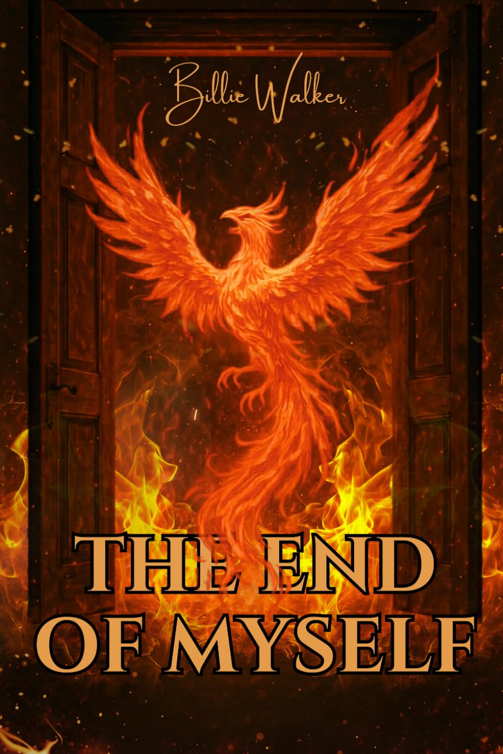 The End Of Myself: A True Story of Trauma, Survival and Finding God in the Darkest Places