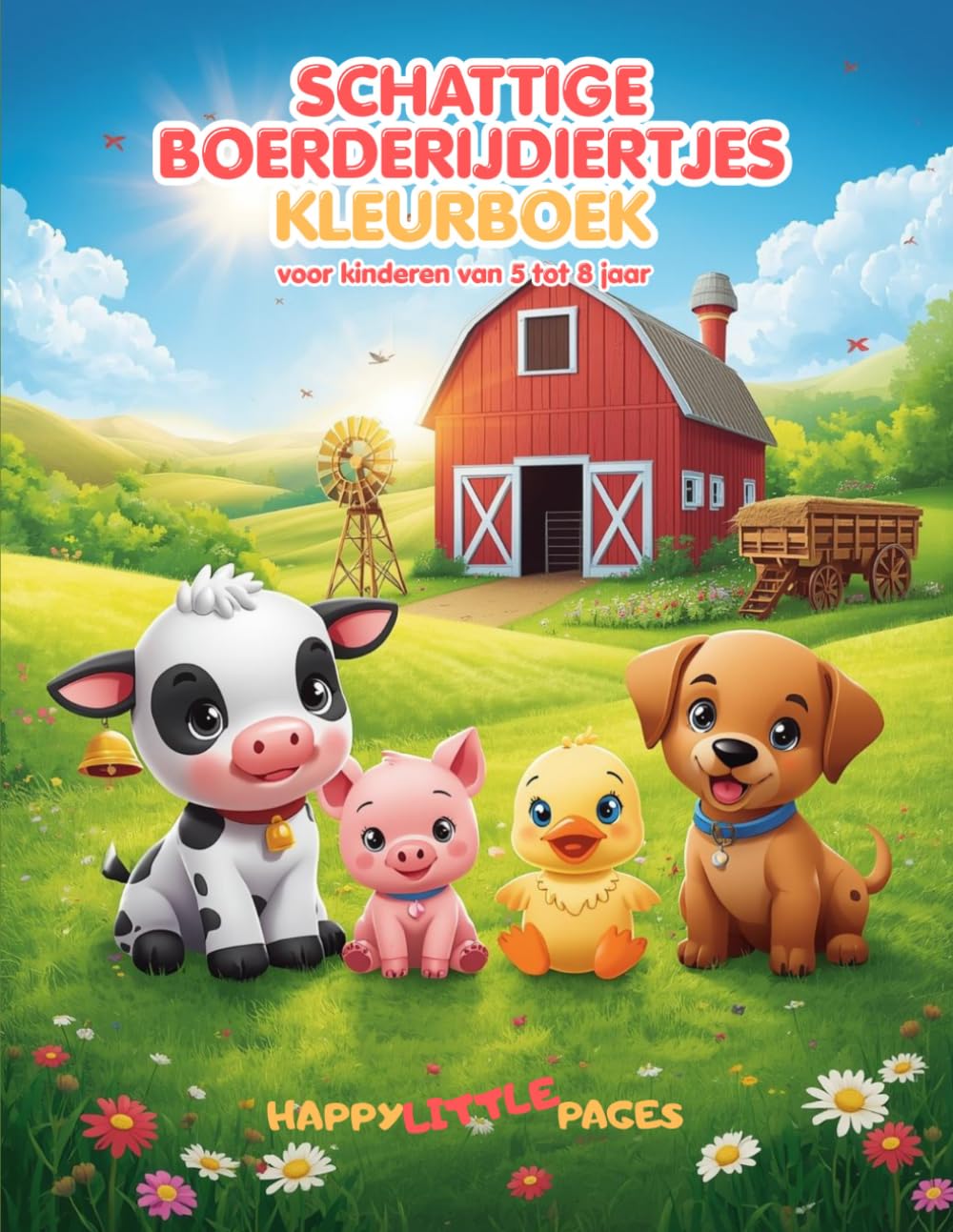 Schattige Boerderijdiertjes – Kleurboek: 45 schattige kleurplaten in kawaii-stijl voor kinderen van 5 tot 8 jaar (Happy Little Pages)