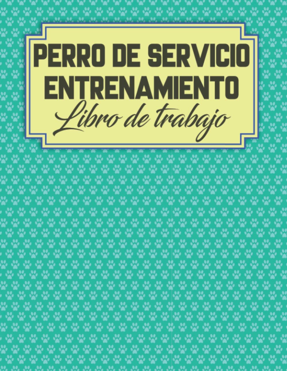 Perro De Servicio Entrenamiento Libro De Trabajo