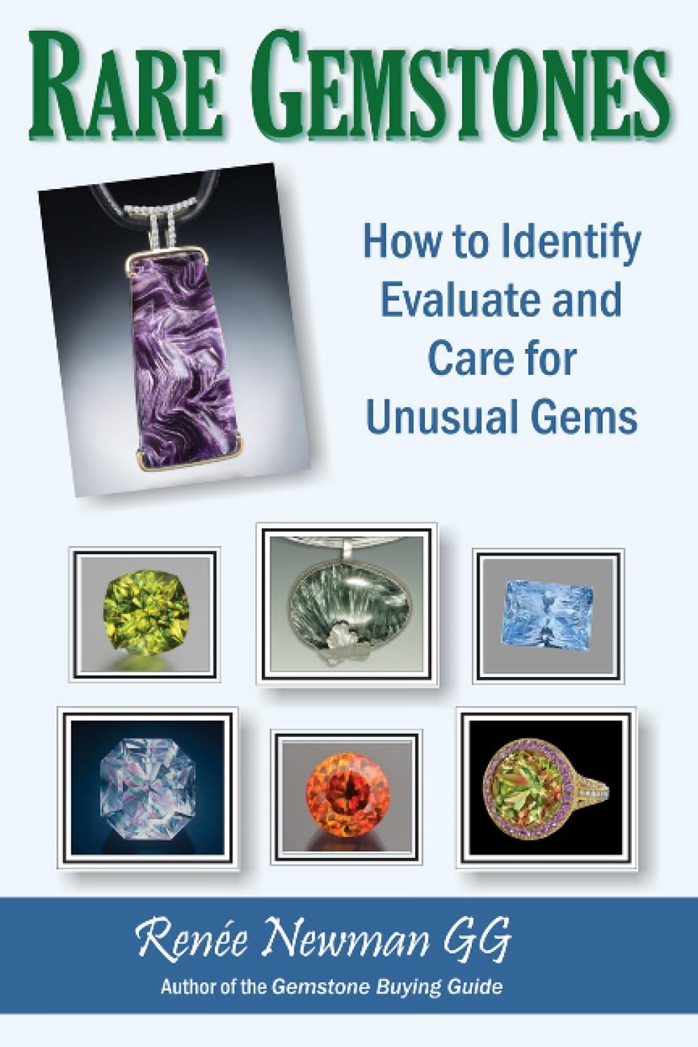International Jewelry Publications,U.S. Rare Gemstones: How to Identify, Evaluate & Care for Unusual Gems