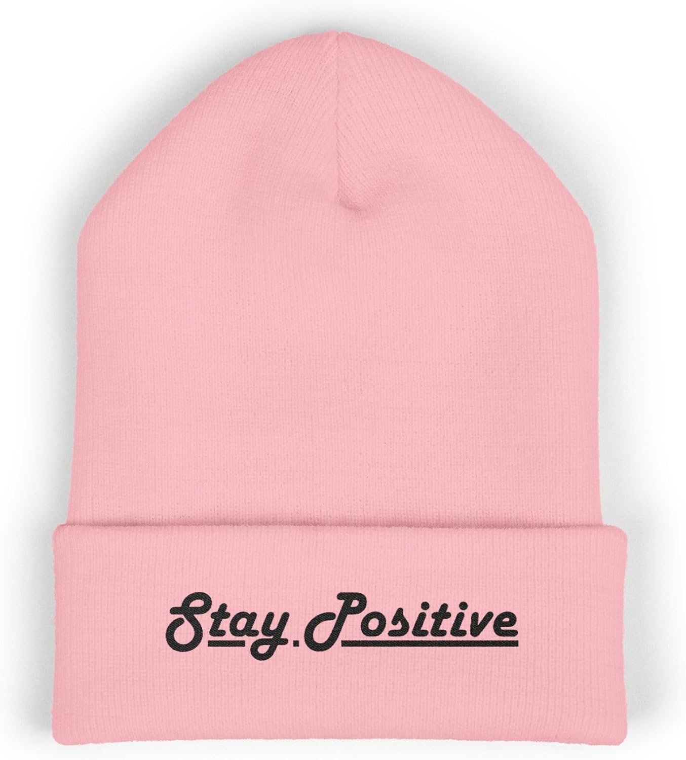 Classic Cuffed Beanie Hat - Stay Positive with Embroidery Message