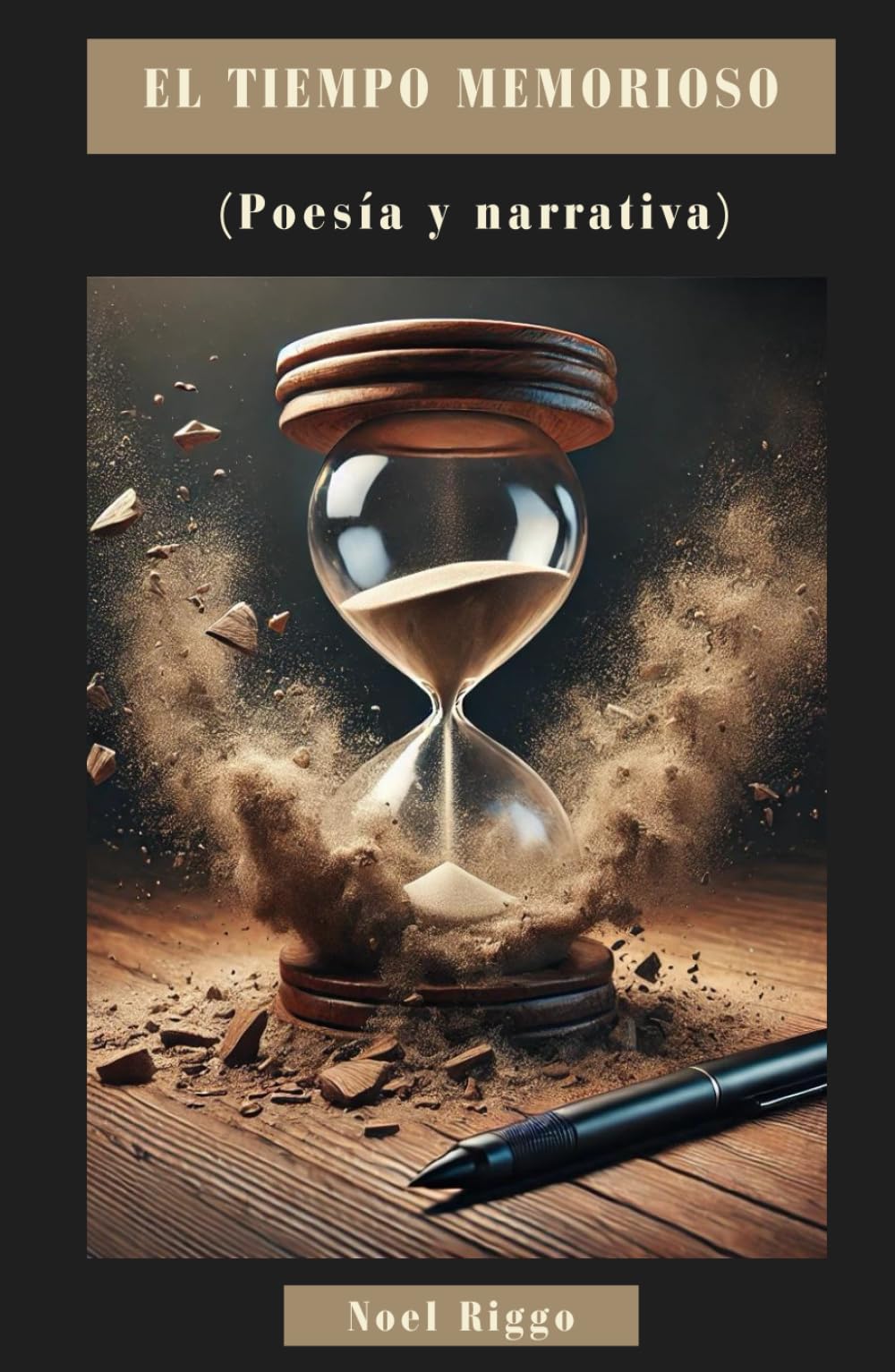 El tiempo memorioso: (Poesía y narrativa)