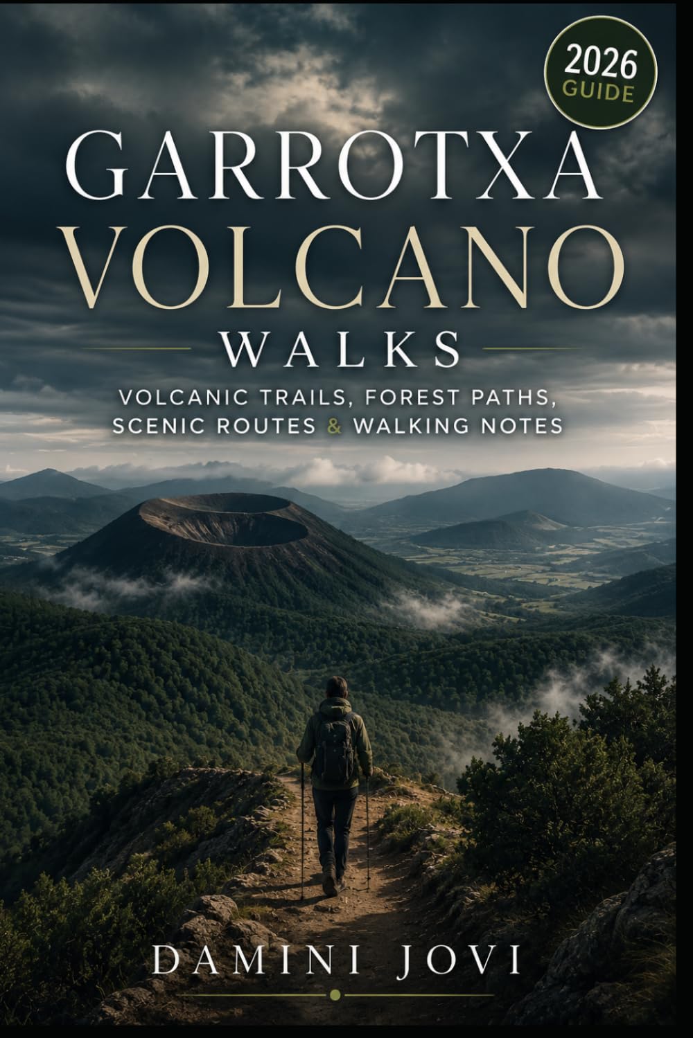 Garrotxa Volcano Walks: Volcanic Trails, Forest Paths, Scenic Routes & Walking Notes