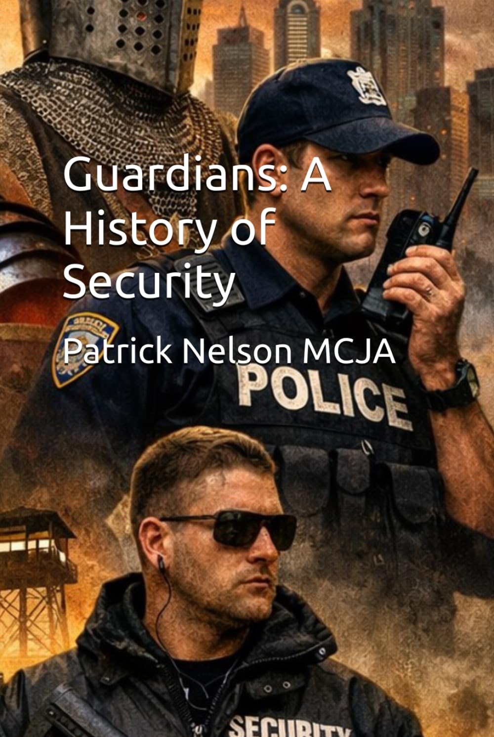 Guardians: A History of Security