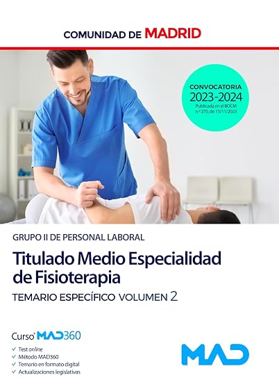 Titulado Medio Especialidad de Fisioterapia de la Comunidad de Madrid. Temario específico. Volumen 2