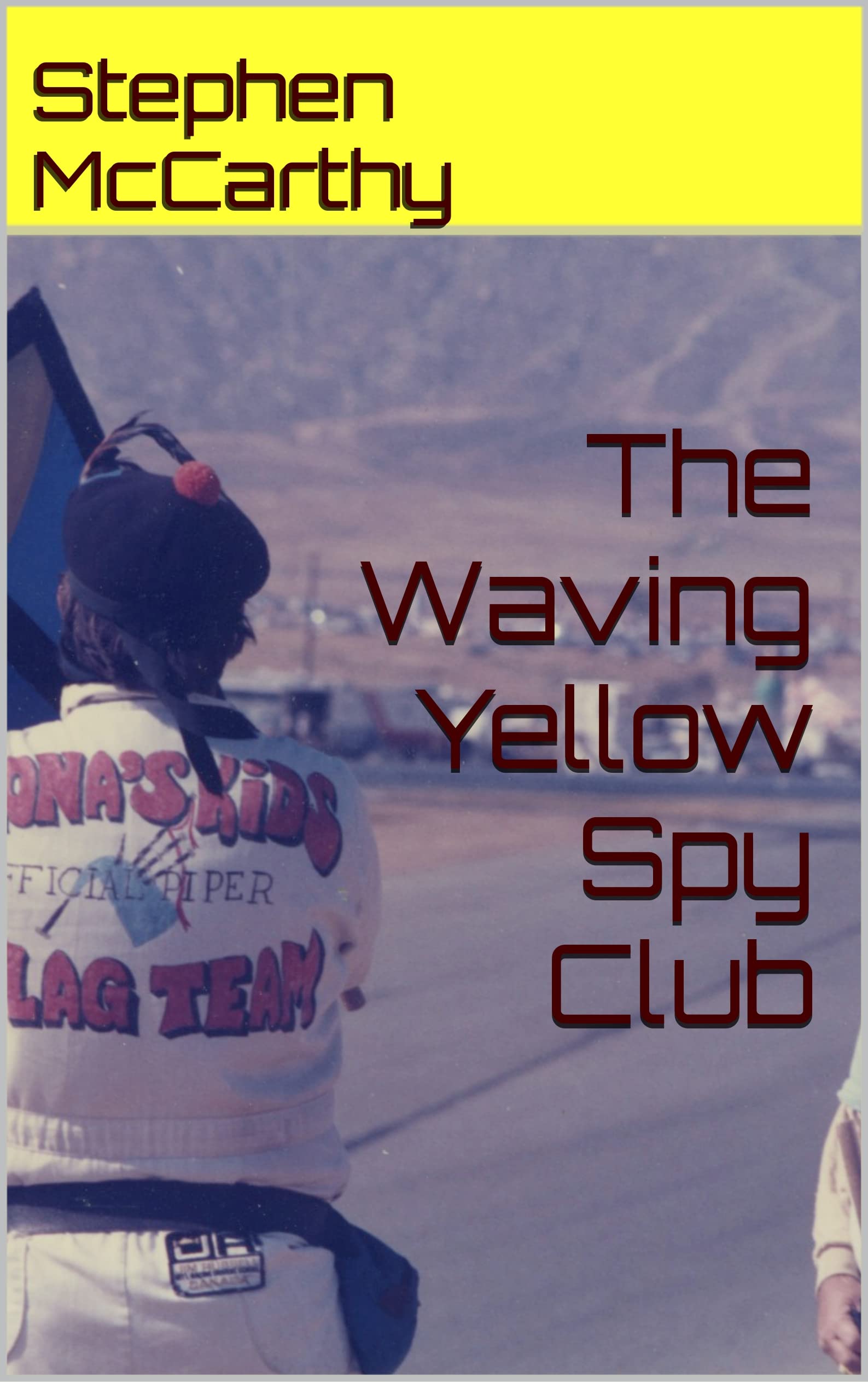The Waving Yellow Spy Club (Pat O'Sullivan Spy Club Book 7)